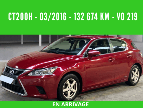 LEXUS Ct 200H HYBRIDE Essence BUSINESS 03/2016 - 132 674 km - 1 ère MAIN – VO 219